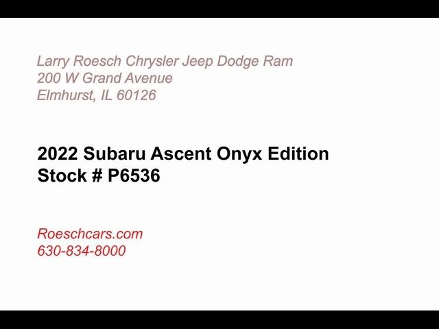 2022 Subaru Ascent Onyx Edition